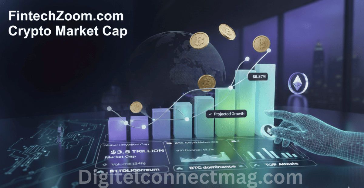 FintechZoom.com Crypto Market Cap: Real-Time Insights into the Digital Economy