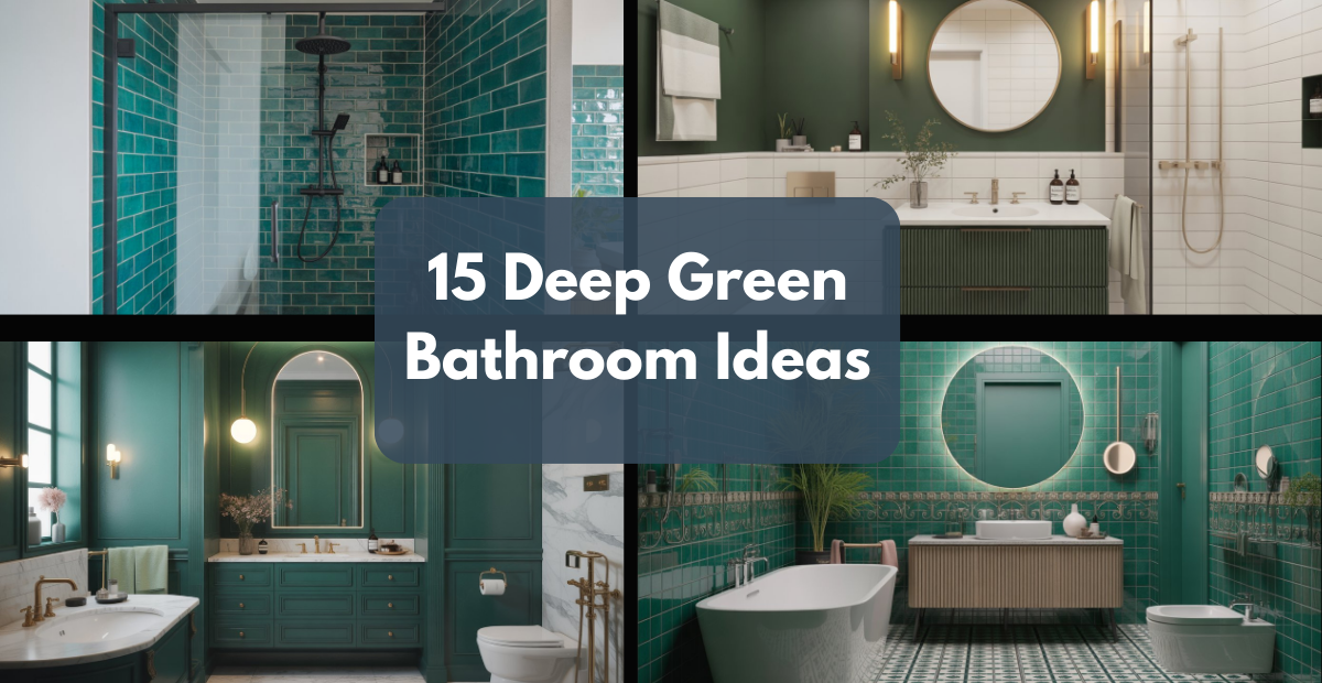 Deep Green Bathroom Ideas
