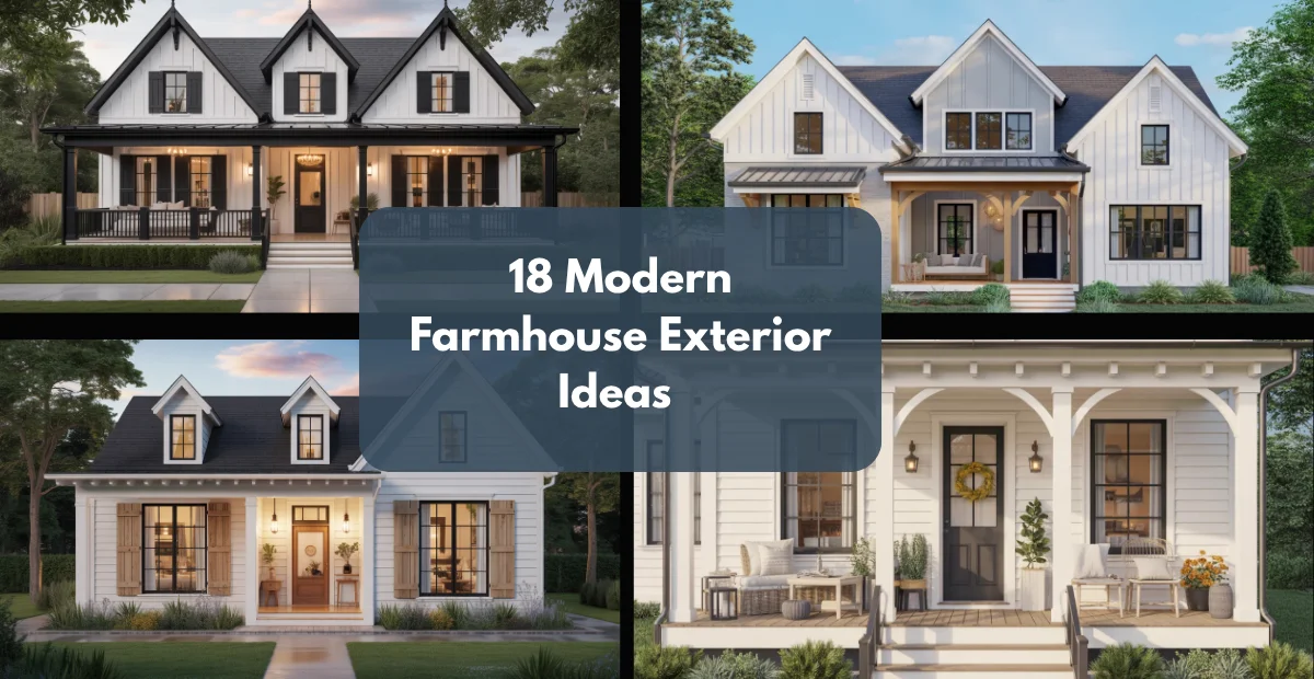 Modern Farmhouse Exterior Ideas